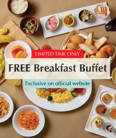 【Official Website Exclusive Offer】 Complimentary Breakfast for a Limited Time