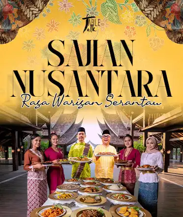 Sajian Nusantara – Rasa Warisan Serantau