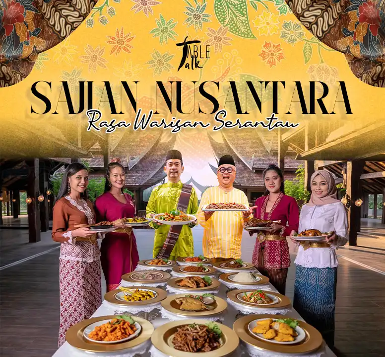 Sajian Nusantara – Rasa Warisan Serantau Buffet Dinner