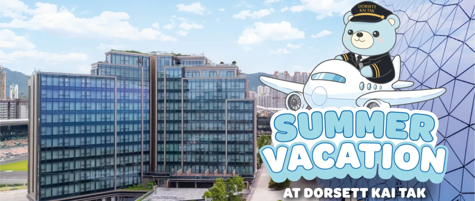 Summer Family Vacation Takes Off At Dorsett Kai Tak