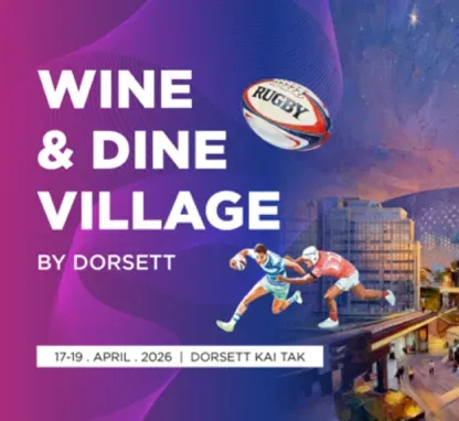 Dorsett Kai Tak Presents Wine & Dine Village by Dorsett for Hong Kong Sevens 2026