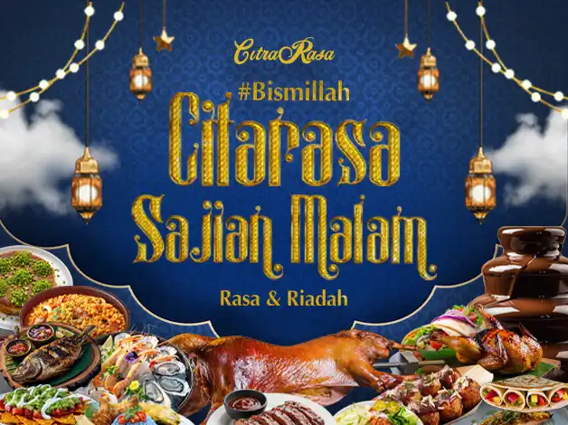 Ramadan Buffet Citrarasa Sajian Malam