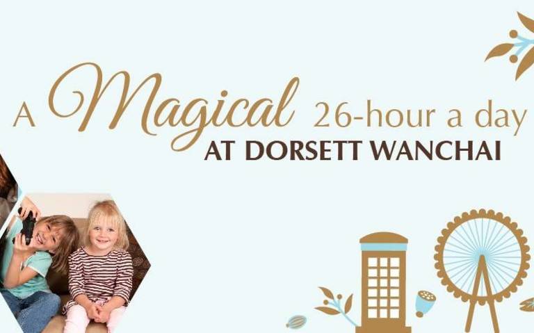 Dorsett Wanchai, Hong Kong Introduces a Magical 26 Hours ‘A’ Day Offering guests extra value and a fun atmosphere with beyond thoughtful services